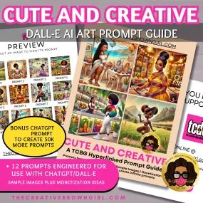 DALL-E AI Art Prompt Guide - CUTE AND CREATIVE | 12 Hyperlinked Prompts